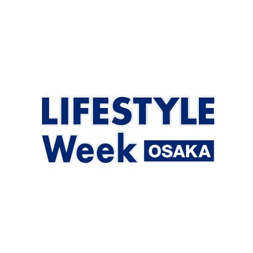 2025日本大阪家庭用品、餐厨用品展览会（LIFESTYLE Week OSAKA 2025）